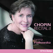 Chopin Recital, Vol. 3 , Janina Fialkowska