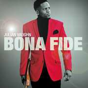 Bona Fide , Julian Vaughn