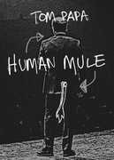 Tom Papa: Human Mule 