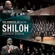 Joe Pace Presents: H.B. Charles Jr. & Shiloh Church , Joe Pace