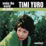 Make the World Go Away , Timi Yuro