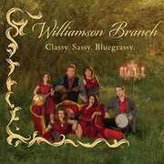 Classy. Sassy. Bluegrassy , Williamson Branch