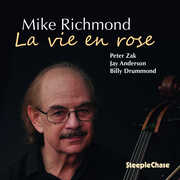 La Vie En Rose , Mike Richmond