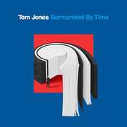 Surrounded By Time , Tom Jones