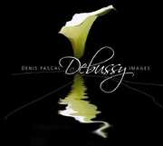 Debussy / Images , Denis Pascal