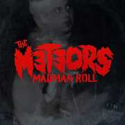 Madman Roll , The Meteors