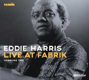 Live At Fabrik Hamburg 1988 , Eddie Harris