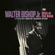 Bish At The Bank: Live In Baltimore , Walter Bishop Jr.