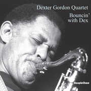 Bouncin' With Dex , Dexter Gordon