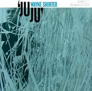 Juju (Blue Note Classic Vinyl Edition) , Wayne Shorter