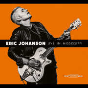 Live in Mississippi , Eric Johanson