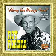 1945-47-Along the Navajo Trail , Roy Rogers