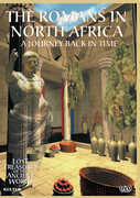 Lost Treasures Of The Ancient World: The Romans In North Africa