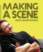 Making A Scene , James Franco