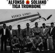 Tiga Trombone , Alfonso Soliano
