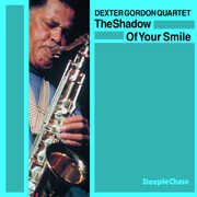 Shadow of Your Smile , Dexter Gordon