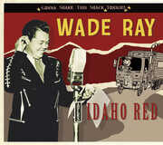 Idaho Red , Wade Ray