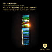 Comes the Day: Carols and Antiphons for Advent , Choir of Queens' College, Cambridge