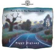 Foggy Highway , Paul Kelly
