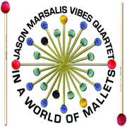 In a World of Mallets , Jason Marsalis