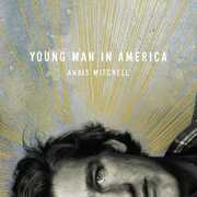 Young Man In America , Anais Mitchell