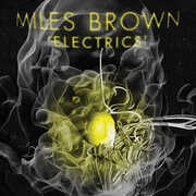 Electrics , Miles Brown
