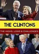 The Clintons - The Highs, Lows & Challenges 