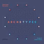 Archetypes , Third Coast Percussion S. Assad C. Assad