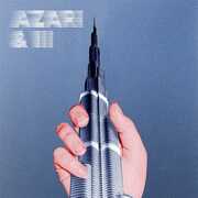 Azari & III (10-Year Anniversary Repress) , Azari & III