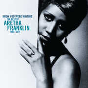 I Knew You Were Waiting: The Best Of Aretha Franklin 1980-2014 , Aretha Franklin