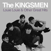 Louie Louie & Other Great Hits , The Kingsmen