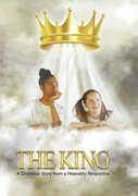 The King: A Christmas Story From A Heavenly Perspective , Danny Mann