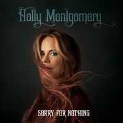 Sorry For Nothing , Holly Montgomery