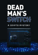 Dead Man's Switch: A Crypto Mystery 