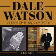 Sinners & Saints (whiskey Or God / Help Your Lord) , Dale Watson