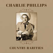 Country Rarities , Charlie Phillips