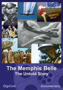 Memphis Belle: The Untold Story (aka Memphis Belle: America's Most Famous Bomber) 