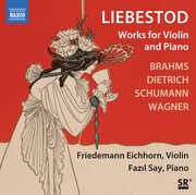 Liebestod - Works for Violin & Piano , Friedemann Eichhorn