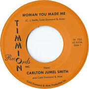 Woman You Made Me/ Woman You Made Me (Instrumental) , Carlton Jumel Smith