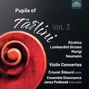 Pupils of Tartini, Vol. 3 - Violin Concertos , Crtomir Siskovic