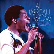 Wow! Recorded Live In Performance At The Childe Harold , Al Jarreau