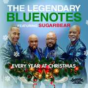 Every Year At Christmas , Legendary Bluenotes Featuring Sugarbear