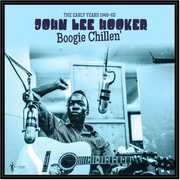 Boogie Chillen': The Early Years 1948-62 , John Lee Hooker