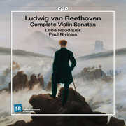 Complete Violin Sonatas , Lena Neudauer