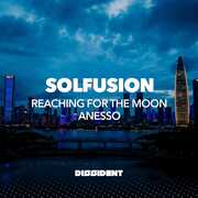 Reaching For The Moon /  Anesso , Solfusion