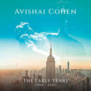 The Early Years 1998-2001 , Avishai Cohen