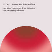 Concert for a Space and Time , Ars Nova Copenhagen