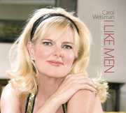 I Like Men: Reflections Of Peggy Lee , Carol Welsman