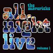 All Night Live, Vol. 1 , The Mavericks
