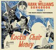 Hank Williams Songbook: Rockin' Chair Money (Various Artists) , Various Artists